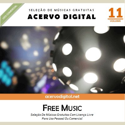 MÚSICAS GRÁTIS PARA DOWNLOAD - VOLUME 11 - POST