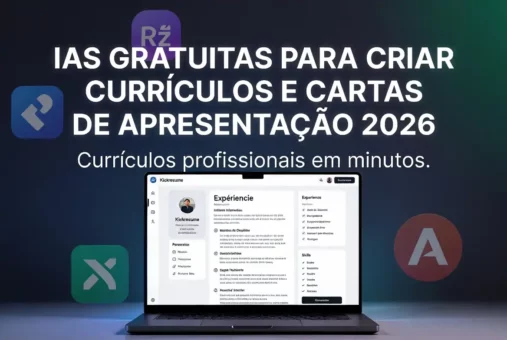 IAs Gratuitas para Criar Currículos e Cartas de Apresentação em 2026 – Modelos e templates com IA