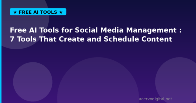 Free AI Tools for Social Media Management in 2026: 7 Tools That Create and Schedule Content