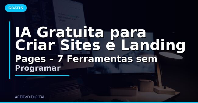 IA Gratuita para Criar Sites e Landing Pages – 7 Ferramentas sem Programar