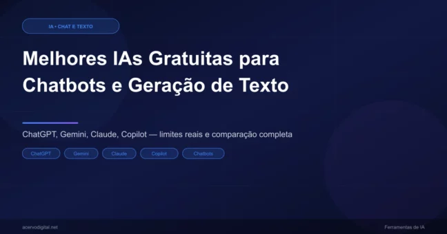 Melhores IAs Gratuitas para Chatbots e Geração de Texto