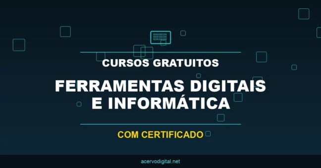 Cursos Gratuitos de Ferramentas Digitais e Informática